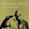 Quarantine Hygiene - EP