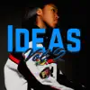Ideas, Vol. 2 - EP album lyrics, reviews, download