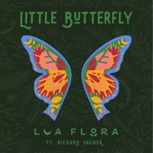 Lua Flora - Little Butterfly (feat. Richard Vagner)