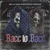 Bacc to Bacc - Single album lyrics, reviews, download