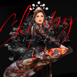 Chippy - Luka Karena Cinta Yang Lalu