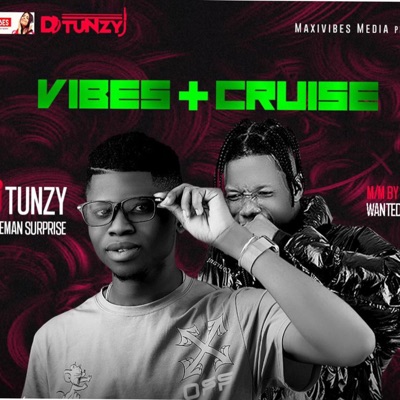 Vibes + Cruise Hype Mixtape (feat. DJ Tunzy & Hypeman Surprise ...