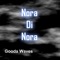 Gooda Waves - Nora Di Nora lyrics