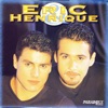 Eric & Henrique, 1998