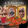A Ti Madrecita album lyrics, reviews, download