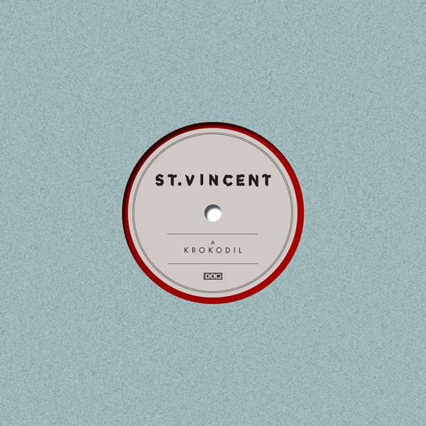 Krokodil - Single - St. Vincent