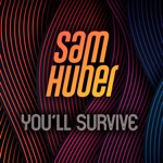 Sam Huber - You'll Survive (feat. Amp Fiddler & Michael "Kidd Funkadelic" Hampton)