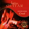 Latin Guitar - Acoustic Guitar - Creol