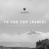 To the Top (feat. Keith Lawrence & Kicker Dixon) [Remix] [Remix] - Single artwork