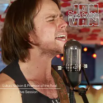 Jam In the Van: Live Session - EP by Lukas Nelson & Promise of the Real album reviews, ratings, credits