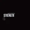 Strength - EP album lyrics, reviews, download