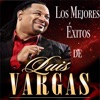 Los Mejores Éxitos de Luis Vargas