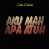 Aku Mah Apa Atuh - Single