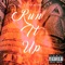 Run It Up (feat. Chase Bankz) - JayDiamond323 lyrics
