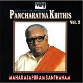 Sri Thyagaraja Pancharatna Krithis - Vol - II - Maharajapuram Santhanam