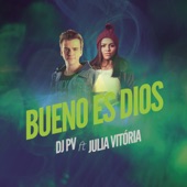Bueno es Dios (feat. Julia Vitória) artwork