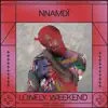Lonely Weekend - Single album lyrics, reviews, download