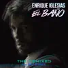 EL BAÑO (The Remixes) - EP album lyrics, reviews, download