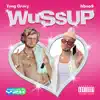 Wussup - Single album lyrics, reviews, download