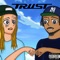 TRUST (feat. WILLIAM WILSON) - MikeCookBurst lyrics