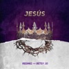 Jesús (feat. Betsy Jo) - Single