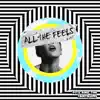 All the Feels album lyrics, reviews, download