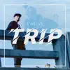 Stream & download Trip (feat. G. LaBeaud) [single]