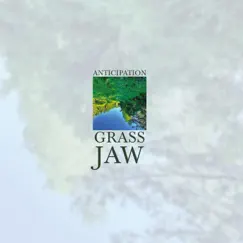 Anticipation by Grass Jaw album reviews, ratings, credits