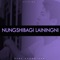 Nungshibagee Lainingni - GEMS CHONGTHAM lyrics