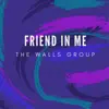 Friend in Me - Single album lyrics, reviews, download