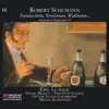 Stream & download Schumann: Fantasiestücke, Kreisleriana, Waldscenen… - Klavierwerke & Kammermusik VI