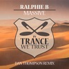 Ralphie B. - Massive (Dan Thompson Remix)