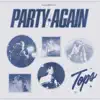 Party Again - Single album lyrics, reviews, download