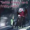 Gettin Freaky on a Friday Night album lyrics, reviews, download