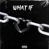 What if (feat. Jibz) artwork