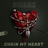 Chain My Heart - Single