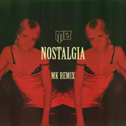 Nostalgia (MK Remix) - Single - Mø