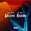 Prayer Hands (feat. Tsu Surf) - Single album lyrics, reviews, download