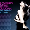 Edward Maya - Stereo Love