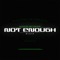 Not Enough (feat. PAXER) - blackus lyrics