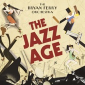 The Bryan Ferry Orchestra - Don't Stop the Dance