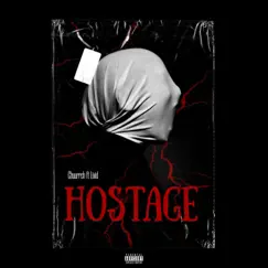 Hostage (feat. Livid) - Single by Chuurrch album reviews, ratings, credits