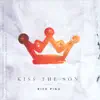 Kiss The Son album lyrics, reviews, download