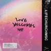 Love Welcomes Me - Single