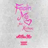 Feelin Me (feat. Karmaa) - Single album lyrics, reviews, download