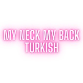 My Neck My Back Turkish (Remix) artwork