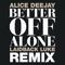 Alice DeeJay - Better Off Alone (Remastered)