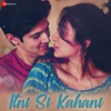 Itni Si Kahani - Single