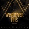 Whatever It Is (feat. Selo & J Slim) - DJ Navi lyrics