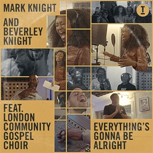 Everything's Gonna Be Alright (feat. London Community Gospel Choir) - Single